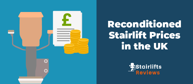 Reconditioned Stairlift Prices in the UK